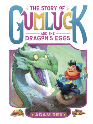 cover image of The Story of Gumluck and the Dragon's Eggs